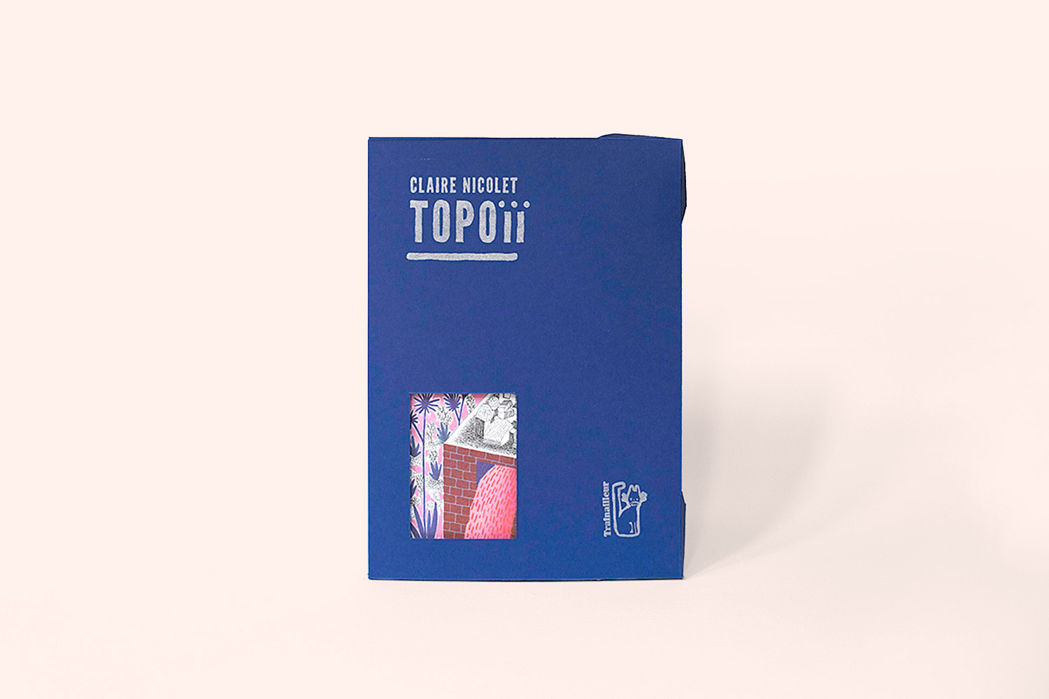 Couverture Topoïï, un livre de Claire Nicolet chez les éditions du Trainailleur